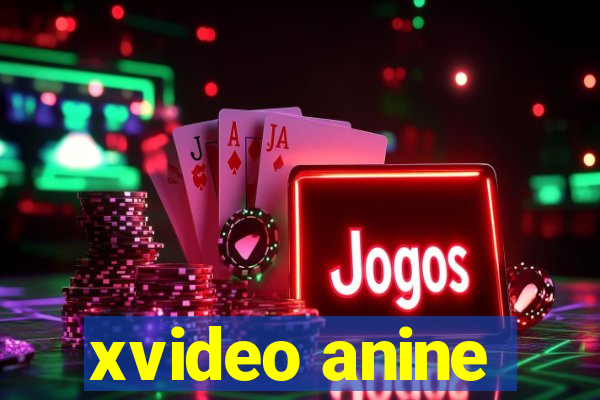 xvideo anine